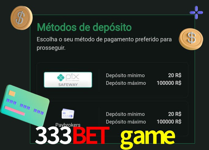 O cassino 333bet game oferece uma grande variedade de métodos de pagamento